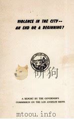 VIOLENCE IN THE CITY AN END OR A BEGINNING?（1965 PDF版）