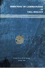 DIRECTORY OF LABORATORIES IN CELL BIOLOGY 1990 PDF电子版封面
