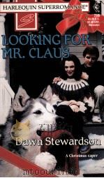 LOOKING FOR MR.CLAUS 1996 PDF电子版封面 0373707193