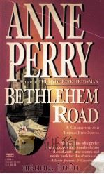 ANNE PERRY BETHLEHEM ROAD 1990 PDF电子版封面 0449219143