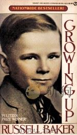 GROWING UP RUSSELL BAKER 1982 PDF电子版封面 0451133129