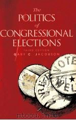 THE POLITICS OF CONGRESSIONAL ELECTIONS THIRD EDITION 1992 PDF电子版封面 0065000757