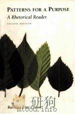 PATTERNS FOR A PURPOSE A RHETORICAL READER SECOND EDITION 1999 PDF电子版封面 0070119805 BARBARA FINE CLOUSE