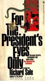 FOR THE PRESIDENT'S EYES ONLY（1971 PDF版）