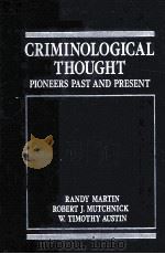 CRIMINOLOGICAL THOUGHT PIONEERS PAST AND PRESENT（1990 PDF版）