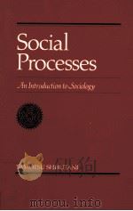 SOCIAL PROCESSES:AN INTRODUCTION TO SOCIOLOGY（1986 PDF版）