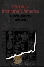 POSTWAR IMMIGRANT AMERICA A SOCIAL HISTORY（1994 PDF版）