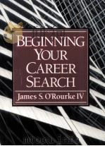 BEGINNING YOUR CAREER SEARCH 1998 PDF电子版封面 013790312X