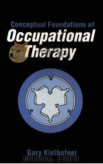 CONCEPTUAL FOUNDATIONS OF OCCUPATIONAL THERAPY（1992 PDF版）