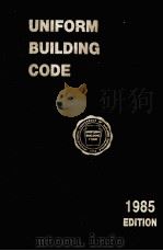 UNIFORM BUILDING CODE 1985 EDITION 1985 PDF电子版封面