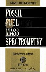 NOVEL TECHNIQUES IN FOSSIL FUEL MASS SPECTROMETRY（1989 PDF版）