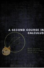 A SECOND COURSE IN CALCULUS 1974 PDF电子版封面 0122596625 HARLEY FLANDERS ROBERT R.KORFA