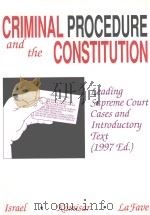 CRIMINAL PROCEDURE AND THE CONSTITUTION 1997 EDITION（1997 PDF版）
