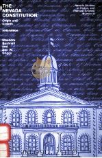 THE NEVADA CONSTITUTION:ORIGIN AND GROWTH SIXTH EDITION（1984 PDF版）