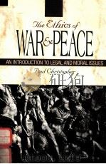 THE ETHICS OF WAR AND PEACE:AN INTRODUCTION TO LEGAL AND MORAL ISSUES（1994 PDF版）