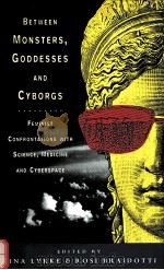 BETWEEN MONSTERS GODDESSES AND CYBORGS（1996 PDF版）