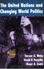 THE UNITED NATIONS AND CHANGING WORLD POLITICS（1994 PDF版）