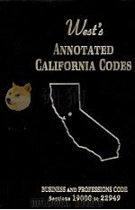 WEST'S ANNOTATED CALIFORNIA CODES BUSINESS AND PROFESSIONS CODE SECTIONS 19000 TO 22949 1997 PDF电子版封面