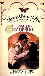 TRIAL BY DESIRE ELISSA CURRY 1984 PDF电子版封面