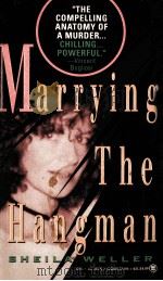 MARRYING THE HANGMAN 1992 PDF电子版封面 0451403797 SHEILA WELLER