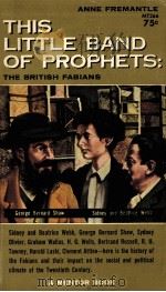 THIS LITTLE BAND OF PROPHETS:THE BRITISH FABIANS 1959 PDF电子版封面