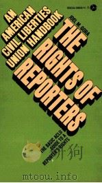 THE RIGHTS OF REPORTERS 1974 PDF电子版封面