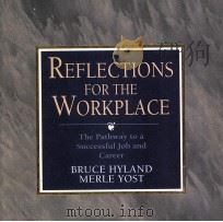 REFLECTIONS FOR THE WORKPLACE 1997 PDF电子版封面 0070318204