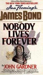 NOBODY LIVES FOREVER JOHN GARDNER 1987 PDF电子版封面 0441585558