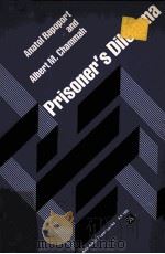 PRISONER'S DILEMMA:A STUDY IN CONFLICT AND COOPERATION 1965 PDF电子版封面 0472756028 ANATOL RAPOPORT ALBERT M.CHAMM