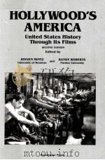 HOLLYWOOD'S AMERICA:UNITED STATES HISTORY THROUGH ITS FILMS SECOND EDITION 1993 PDF电子版封面 1881089487 STEVEN MINTZ RANDY ROBERTS