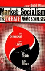 MARKET SOCIALISM:THE DEBATE AMONG SOCIALISTS（1998 PDF版）