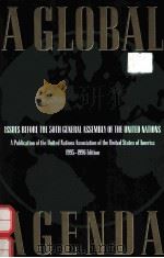 A GLOBAL AGENDA:ISSUES BEFORE THE 50TH GENERAL ASSEMBLY OF THE UNITED NATIONS（1995 PDF版）