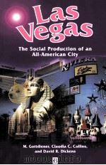 LAS VEGAS:THE SOCIAL PRODUCTION OF AN ALL-AMERICAN CITY（1999 PDF版）