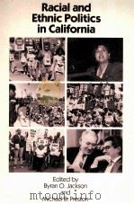 RACIAL AND ETHNIC POLITICS IN CALIFORNIA（1991 PDF版）