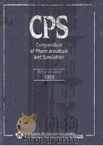 CPS COMPENDIUM OF PHARMACEUTICALS AND SPECIALTIES THIRTY-FOURTH EDITION 1999（1999 PDF版）