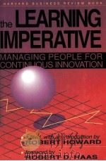THE LEARNING IMPERATIVE:MANAGING PEOPLE FOR CONTINUOUS INNOVATION（1990 PDF版）