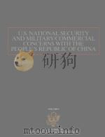 U.S.NATIONAL SECURITY AND MILITARY/COMMERCIAL CONCERNS WITH THE PEOPLE'S REPUBLIC OF CHINA 1999 PDF电子版封面
