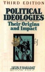 POLITICAL IDEOLOGIES:THEIR ORIGINS AND IMPACT THIRD EDITION（1988 PDF版）