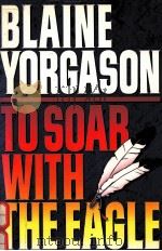 TO SOAR WITH THE EAGLE（1993 PDF版）