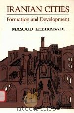 IRANIAN CITIES:FORMATION AND DEVELOPMENT（1991 PDF版）
