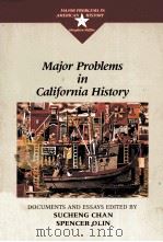 MAJOR PROBLEMS IN CALIFORNIA HISTORY 1997 PDF电子版封面 0669275883 SUCHENG CHAN SPENCER C.OLIN