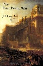 THE FIRST PUNIC WAR:A MILITARY HISTORY 1996 PDF电子版封面 0804726744 J.F.LAZENBY