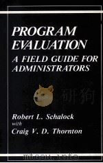 PROGRAM EVALUATION:A FIELD GUIDE FOR ADMINISTRATORS（1988 PDF版）