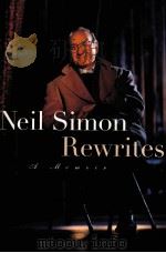 NEIL SIMON REWRITES 1996 PDF电子版封面 0684826720