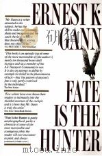 FATE IS THE HUNTER   1961  PDF电子版封面  0671636036  ERNEST K.GANN 