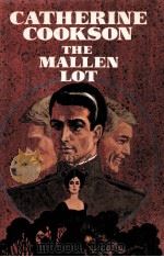 CATHERINE COOKSON THE MALLEN LOT（1974 PDF版）