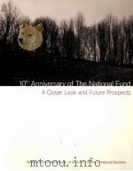 10TH ANNIVERSARY OF THE NATIONAL FUND A CLOSER LOOK AND FUTURE PROSPECTS（ PDF版）