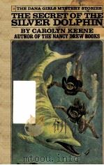 THE SECRET OF THE SILVER DOLPHIN 1972 PDF电子版封面 044809083X CAROLYN KEENE
