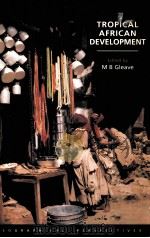 TROPICAL AFRICAN DEVELOPMENT:GEOGRAPHICAL PERSPECTIVES（1992 PDF版）