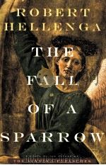 THE FALL OF A SPARROW A NOVEL（1998 PDF版）